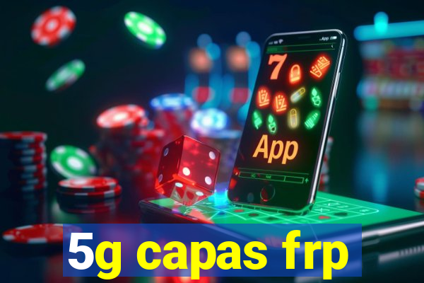 5g capas frp